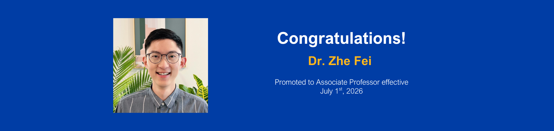 Dr. Zhe Fei Promotion to Associated Professor 7.1.26