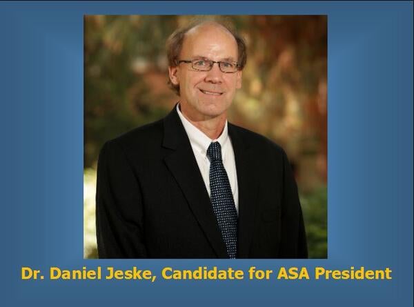 Daniel Jeske- Candidate for ASA President