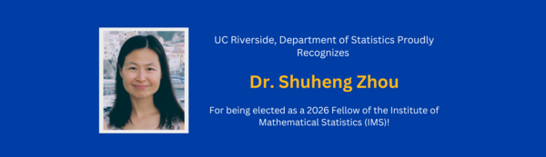 Dr. Shuheng Zhou is elected as a 2026 Fellow of the Institute of Mathematical Statistics 