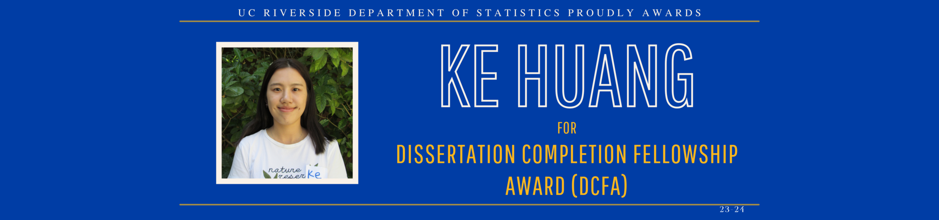 Ke Huang receives Dissertation Completion Fellowship Award