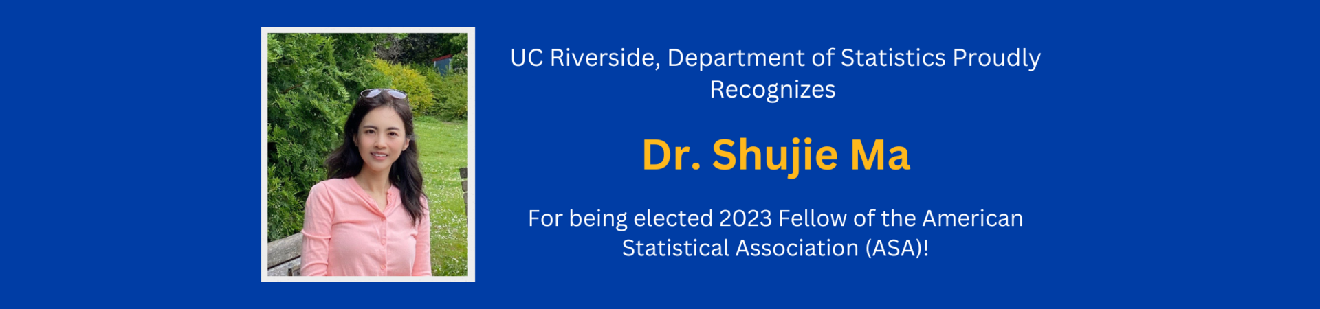 Dr. Shujie Ma elected 2023 Fellow of the ASA